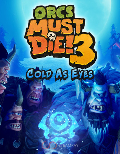 Купить Orcs Must Die! 3 Cold as Eyes