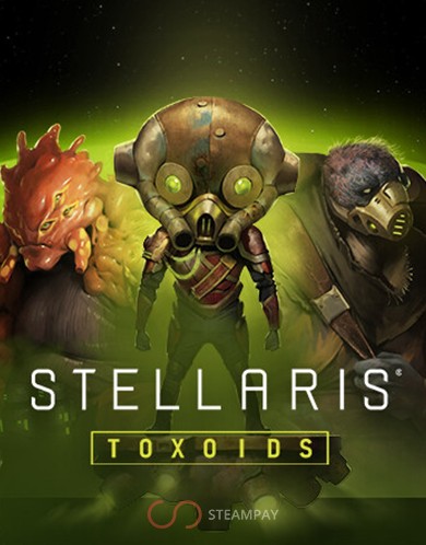 Купить Stellaris: Toxoids Species Pack