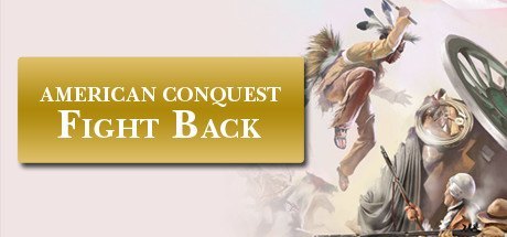 Купить American Conquest - Fight Back