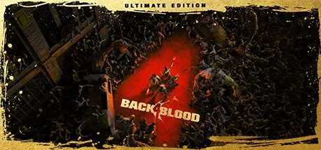 Back 4 Blood: Ultimate Edition