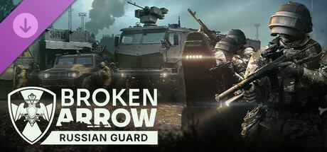 Купить Broken Arrow: Russian Guard