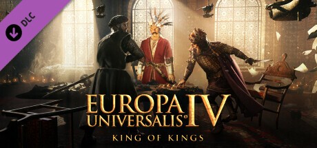 Europa Universalis IV: King of Kings