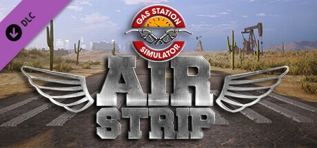 Gas Station Simulator Airstrip