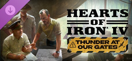 Hearts of Iron IV: Thunder at our Gates