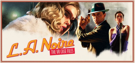 Купить L.A. Noire: The VR Case Files