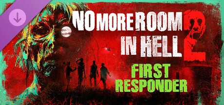 Купить No More Room in Hell 2 - First Responder Pack