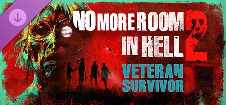 Купить No More Room in Hell 2 - Veteran Survivor Pack