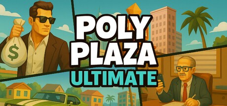 Poly Plaza ULTIMATE