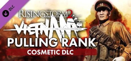 Купить Rising Storm 2: Vietnam - Pulling Rank Cosmetic DLC