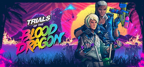 Trials® of The Blood Dragon