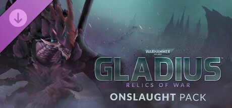 Warhammer 40,000: Gladius - Onslaught