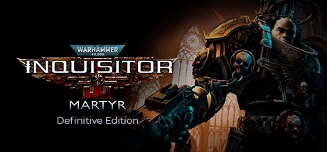 Warhammer 40,000 Inquisitor Martyr Definitive Edition