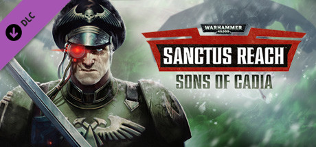 Купить Warhammer 40,000: Sanctus Reach - Sons of Cadia