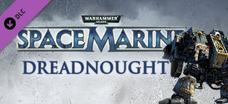 Купить Warhammer 40,000 : Space Marine - Dreadnought DLC