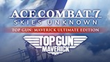 ACE COMBAT™ 7: SKIES UNKNOWN – TOP GUN: Maverick Ultimate Edition