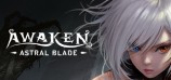 AWAKEN – Astral Blade: Deluxe Edition