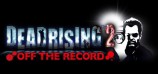 Dead Rising 2 : Off The Record