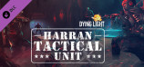Dying Light – Harran Tactical Unit Bundle