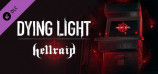Dying Light - Hellraid