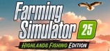 Farming Simulator 25 - Highlands Fishing Edition