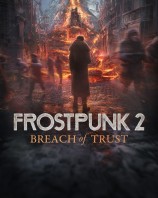 Frostpunk 2: Breach of Trust