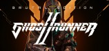 Ghostrunner 2 Brutal Edition