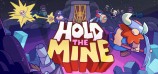 Hold the Mine
