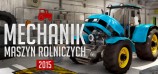 Mechanik Maszyn Rolniczych 2015