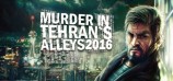 Murder In Tehran's Alleys 2016