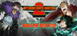 MY HERO ONE'S JUSTICE 2 - Deluxe Edition