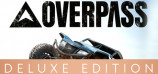 OVERPASS DELUXE EDITION