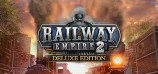Railway Empire 2 - Deluxe Edition