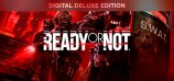 Ready or Not: Digital Deluxe Edition