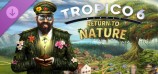 Tropico 6 - Return to Nature