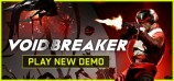 VOID/BREAKER