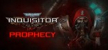 Warhammer 40,000: Inquisitor - Prophecy