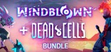 Windblown + Dead Cells