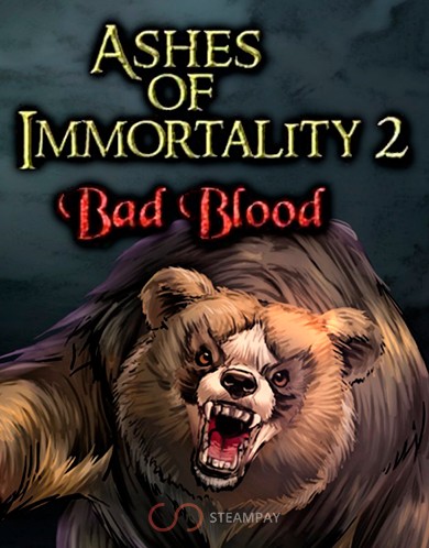 Купить Ashes of Immortality II Bad Blood