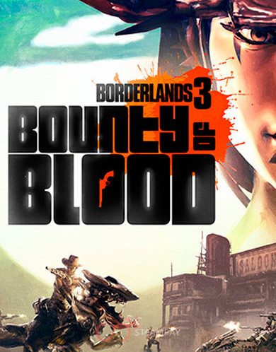 Купить Borderlands 3: Bounty of Blood (Steam)