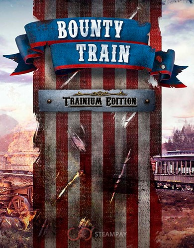 Купить Bounty Train - Trainium Edition Upgrade