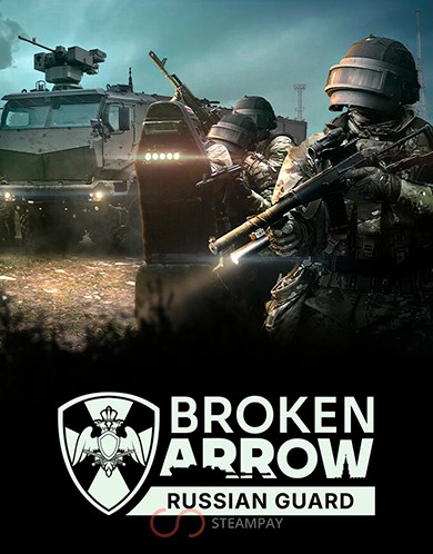 Купить Broken Arrow: Russian Guard
