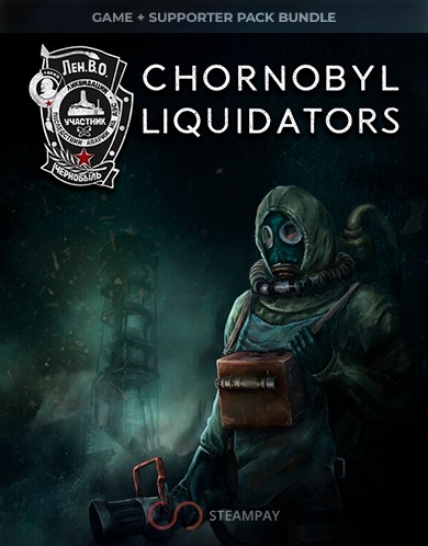 Купить Chornobyl Liquidators + Chornobyl Liquidators - Supporter Pack Bundle