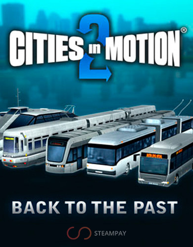 Купить Cities in Motion 2: Back to the Past