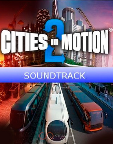 Купить Cities in Motion 2: Soundtrack