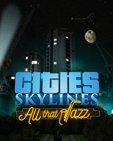 Купить Cities: Skylines – All That Jazz