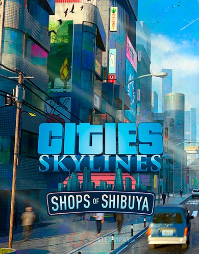 Купить Cities: Skylines - Content Creator Pack: Shops of Shibuya