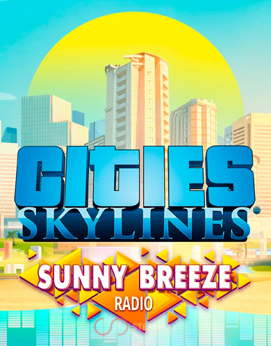 Купить Cities: Skylines - Sunny Breeze Radio