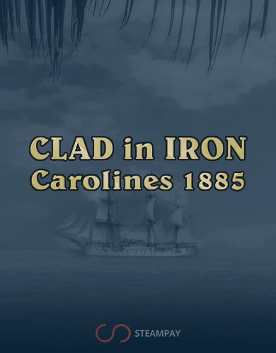 Купить Clad In Iron: Carolines 1885