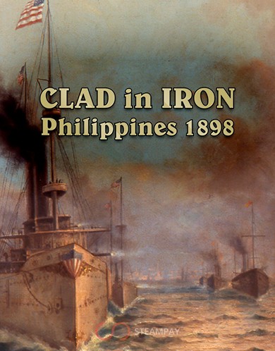 Купить Clad in Iron: Philippines 1898