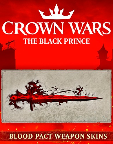 Купить Crown Wars: The Black Prince - Blood Pact Weapon Skins